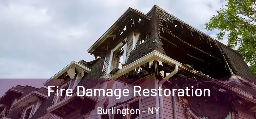  Fire Damage Restoration Burlington - NY