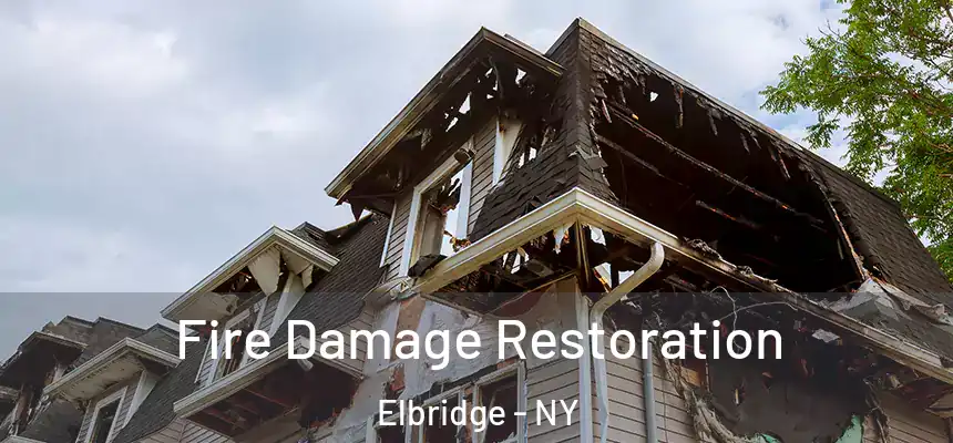 Fire Damage Restoration Elbridge - NY