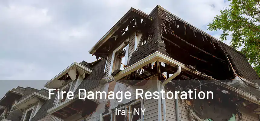 Fire Damage Restoration Ira - NY