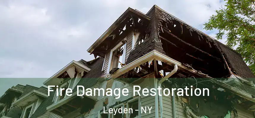 Fire Damage Restoration Leyden - NY