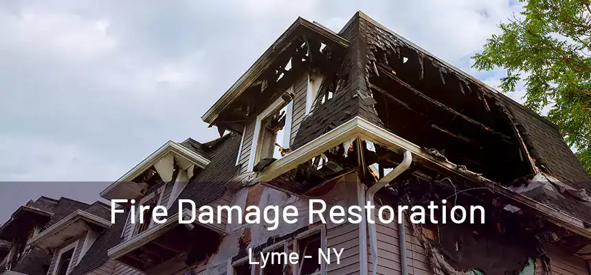 Fire Damage Restoration Lyme - NY