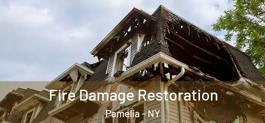  Fire Damage Restoration Pamelia - NY