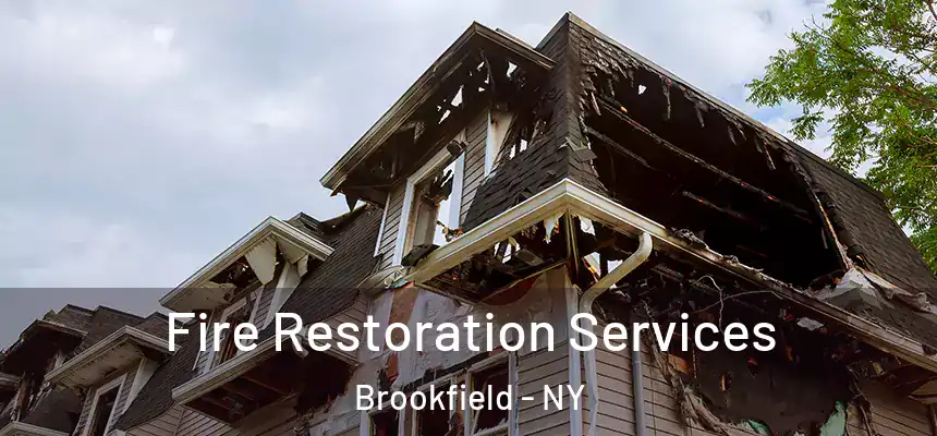 Fire Restoration Services Brookfield - NY