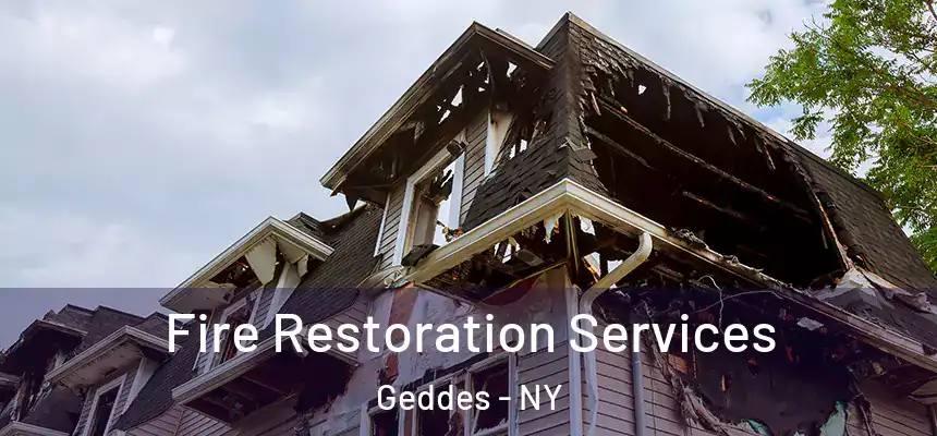 Fire Restoration Services Geddes - NY