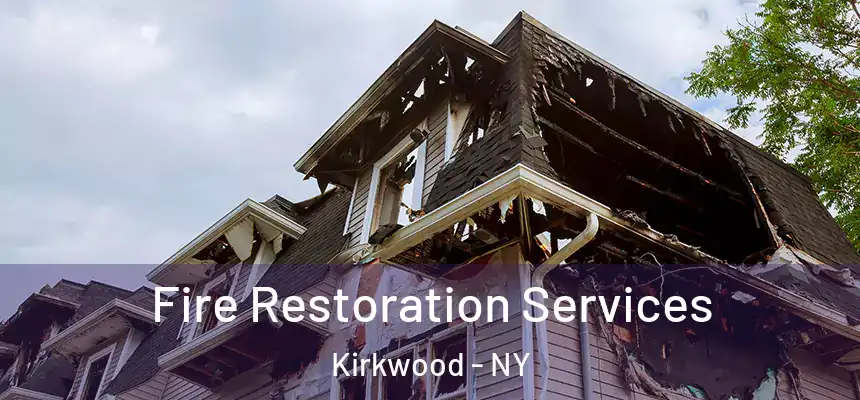  Fire Restoration Services Kirkwood - NY