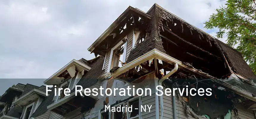 Fire Restoration Services Madrid - NY