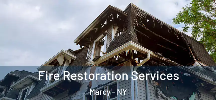 Fire Restoration Services Marcy - NY