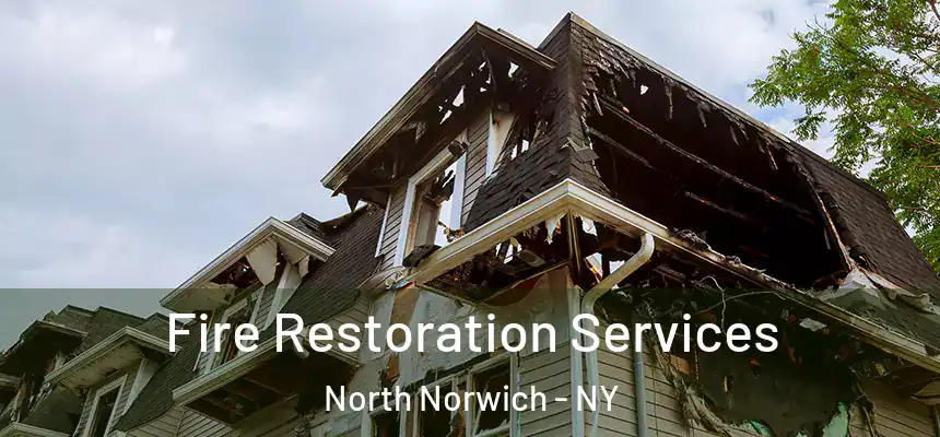 Fire Restoration Services North Norwich - NY