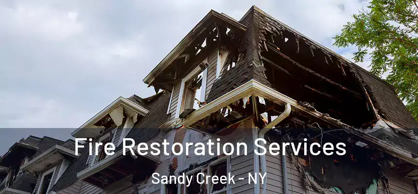  Fire Restoration Services Sandy Creek - NY