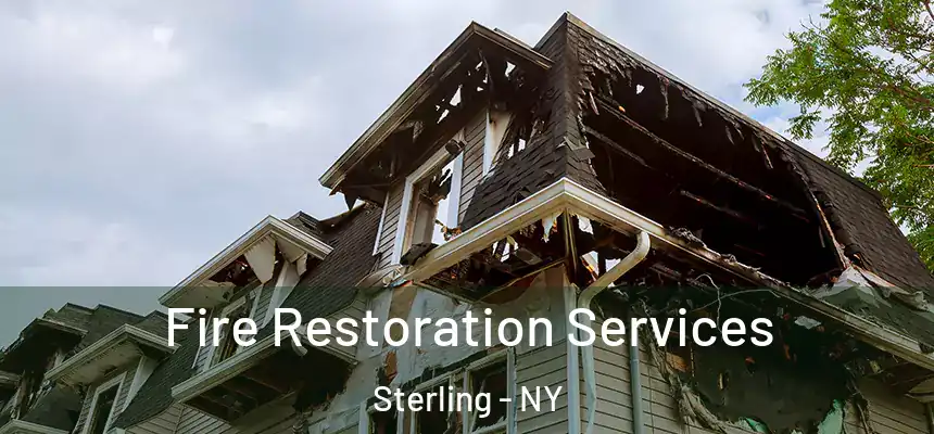Fire Restoration Services Sterling - NY