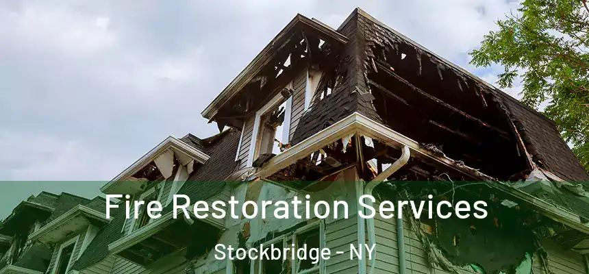 Fire Restoration Services Stockbridge - NY