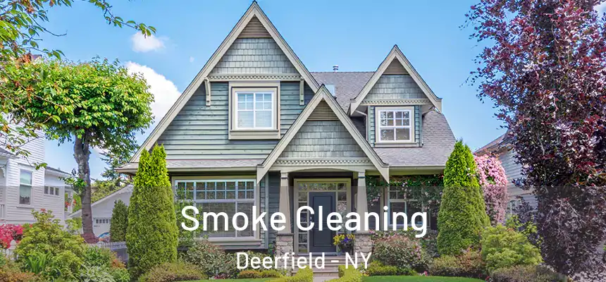Smoke Cleaning Deerfield - NY