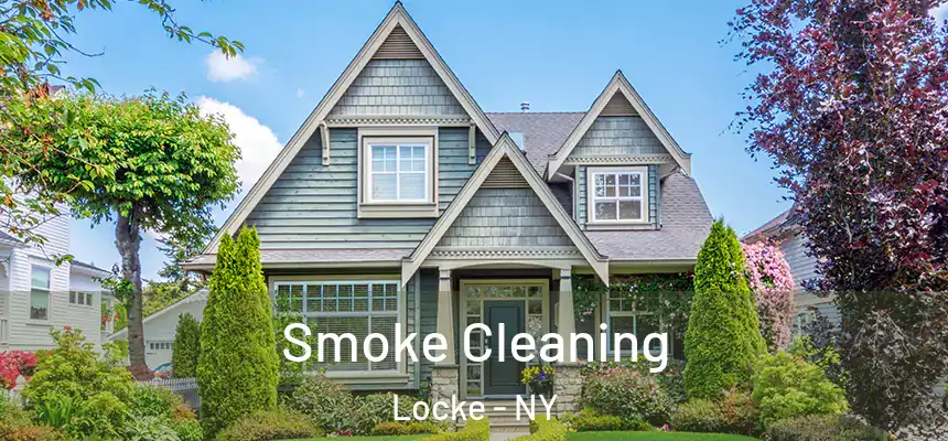 Smoke Cleaning Locke - NY