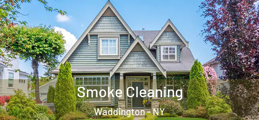  Smoke Cleaning Waddington - NY