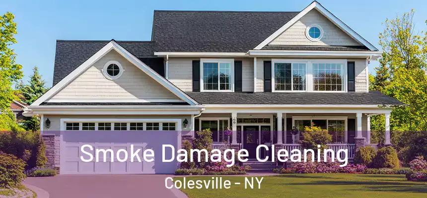 Smoke Damage Cleaning Colesville - NY